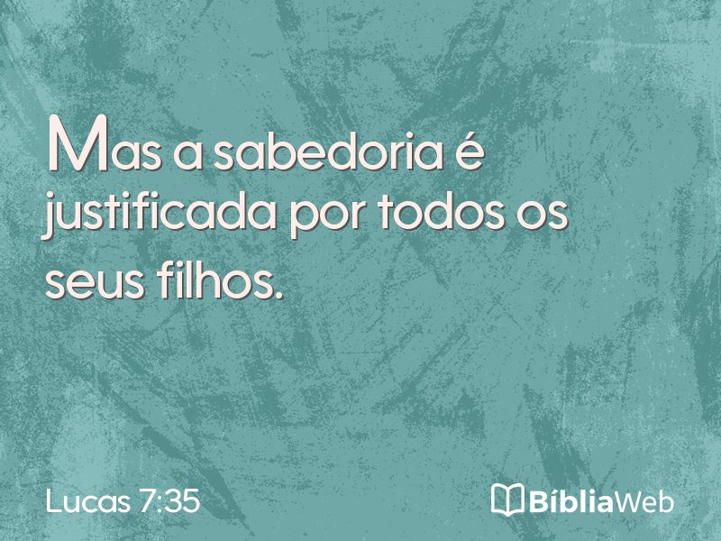 Lucas 7:35 em imagem para compartilhar