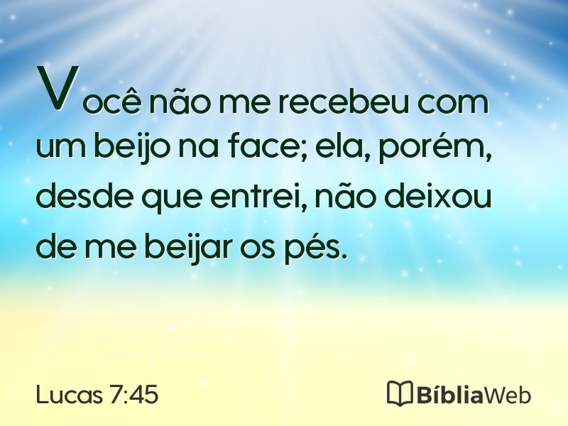 Lucas 7:45 em imagem para compartilhar