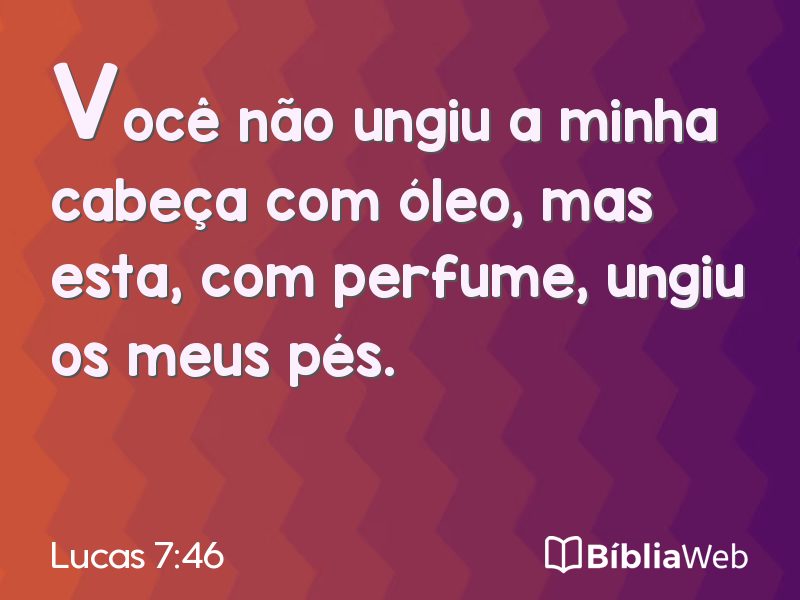 Lucas 7:46 em imagem para compartilhar