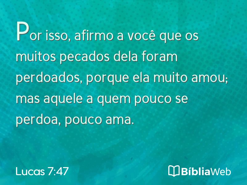 Lucas 7:47 em imagem para compartilhar