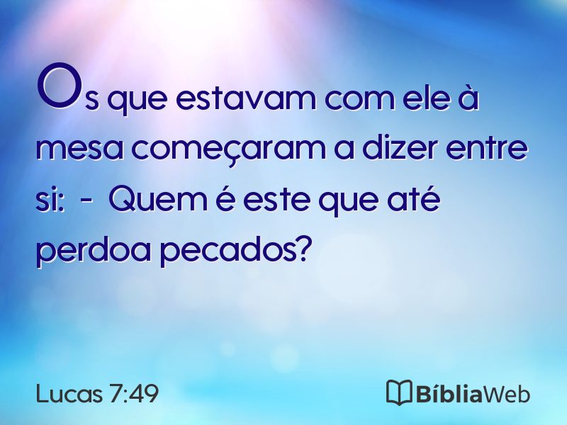 Lucas 7:49 em imagem para compartilhar