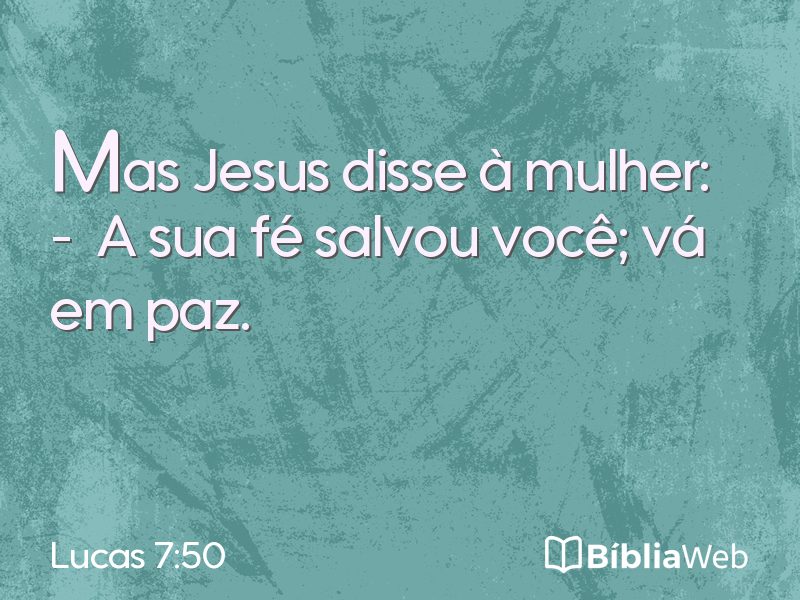 Lucas 7:50 em imagem para compartilhar