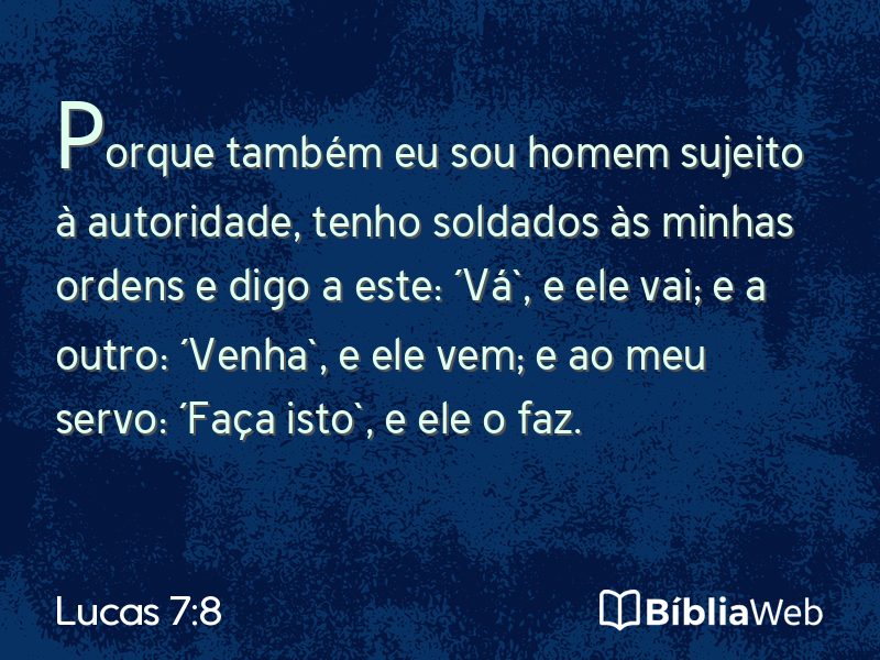 Lucas 7:8 em imagem para compartilhar