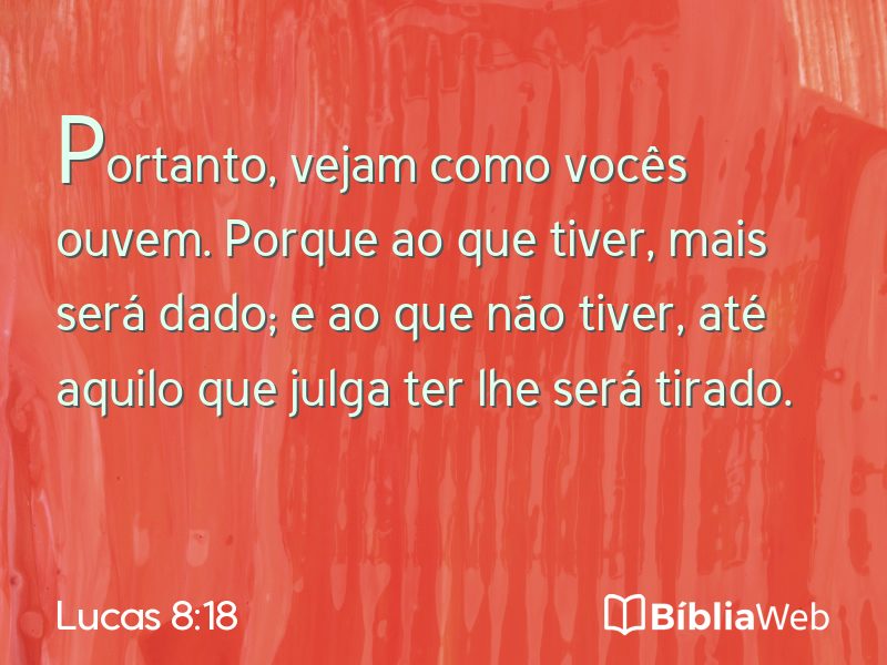 Lucas 8:18 em imagem para compartilhar