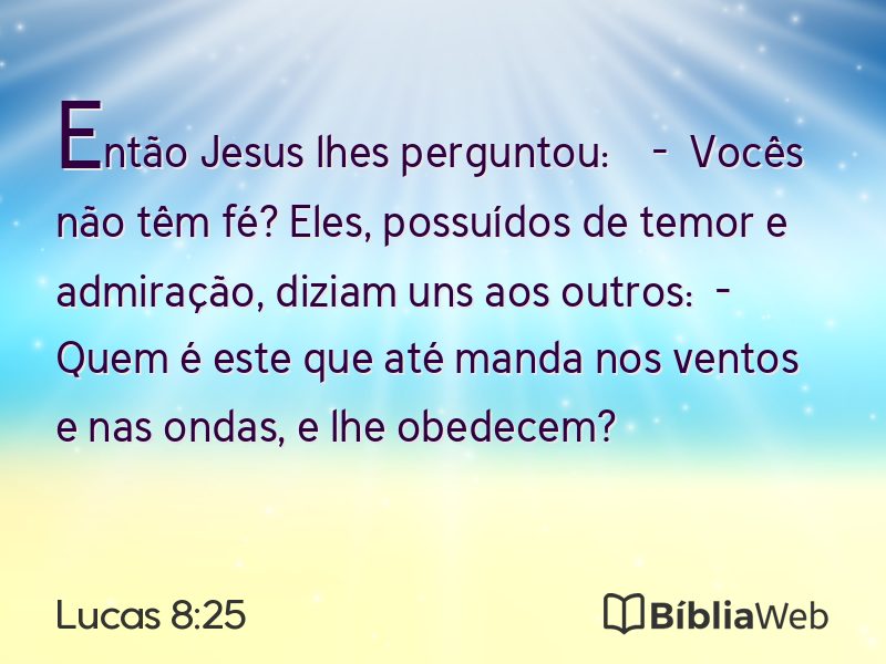 Lucas 8:25 em imagem para compartilhar