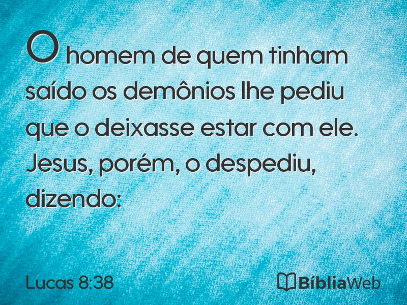 Lucas 8:38 em imagem para compartilhar