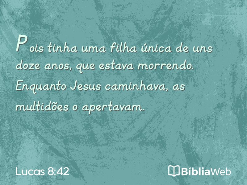 Lucas 8:42 em imagem para compartilhar
