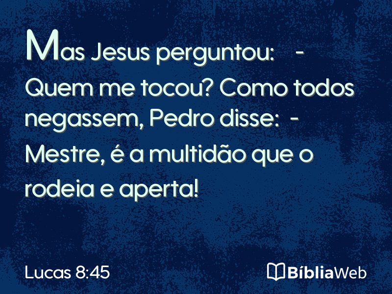 Lucas 8:45 em imagem para compartilhar