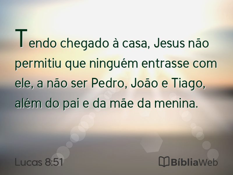 Lucas 8:51 em imagem para compartilhar