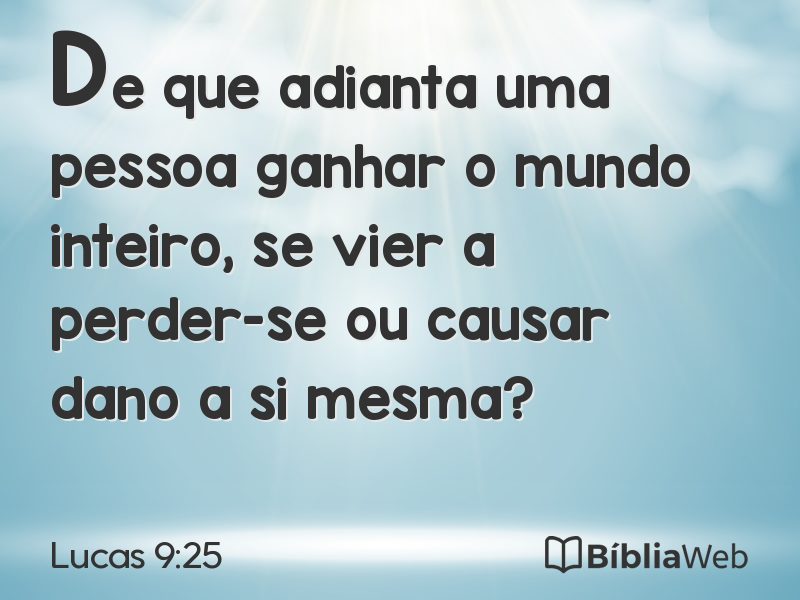 Lucas 9:25 em imagem para compartilhar
