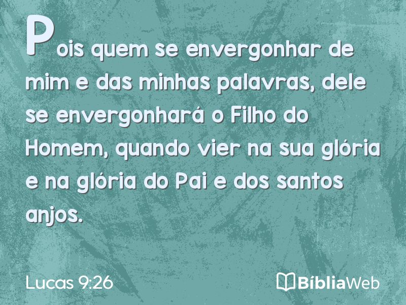 Lucas 9:26 em imagem para compartilhar