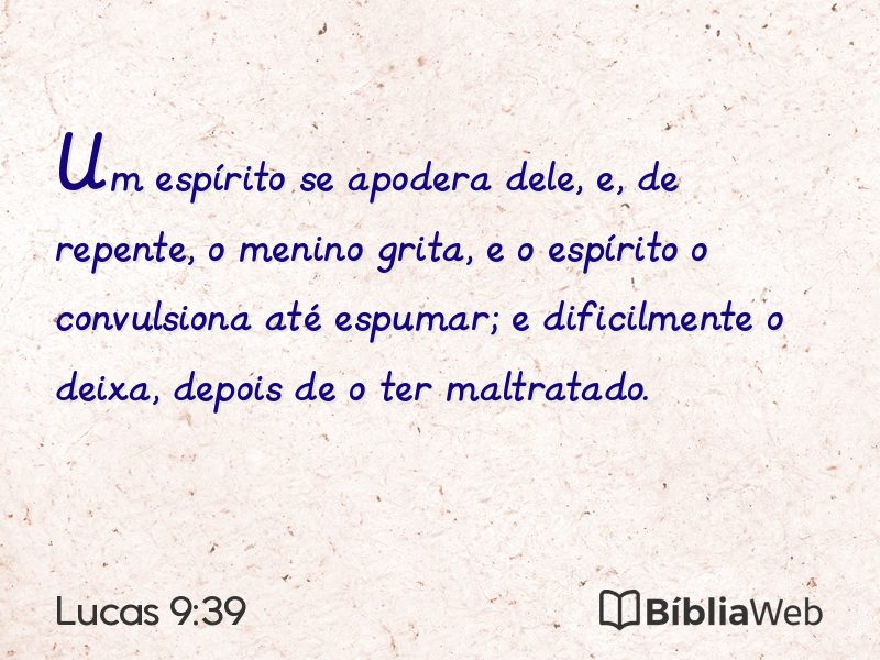 Lucas 9:39 em imagem para compartilhar