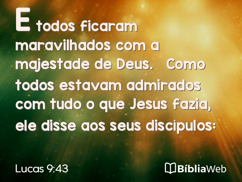 Lucas 9:43 em imagem para compartilhar