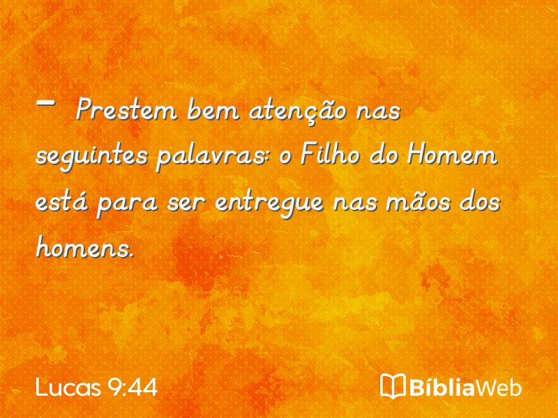 Lucas 9:44 em imagem para compartilhar
