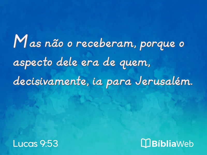 Lucas 9:53 em imagem para compartilhar