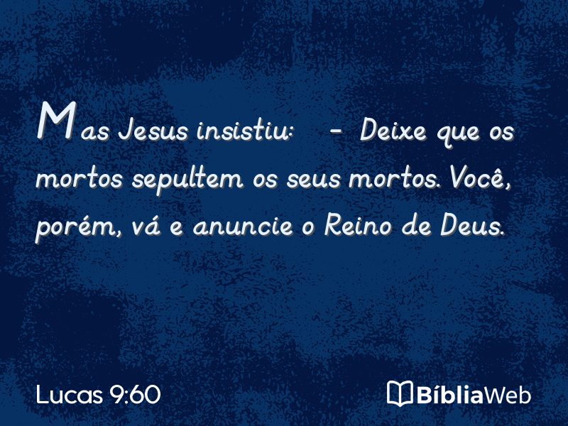 Lucas 9:60 em imagem para compartilhar