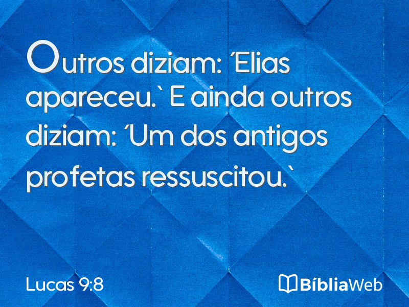 Lucas 9:8 em imagem para compartilhar