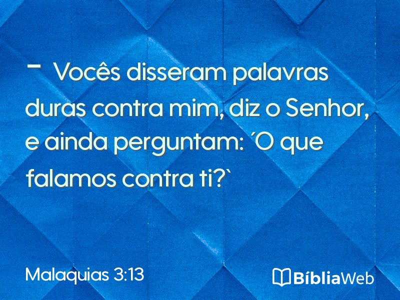 Malaquias 3:13 em imagem para compartilhar