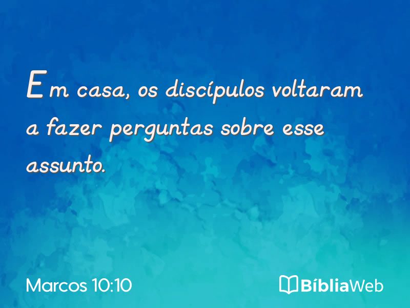 Marcos 10:10 em imagem para compartilhar