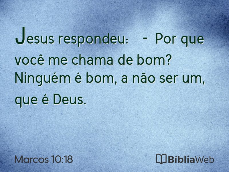 Marcos 10:18 em imagem para compartilhar