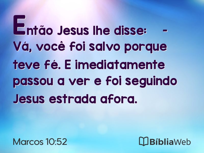 Marcos 10:52 em imagem para compartilhar