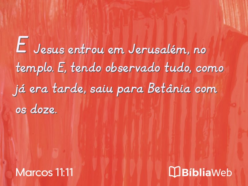 Marcos 11:11 em imagem para compartilhar