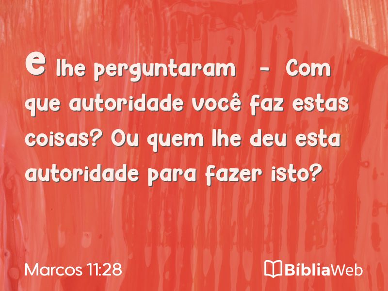 Marcos 11:28 em imagem para compartilhar