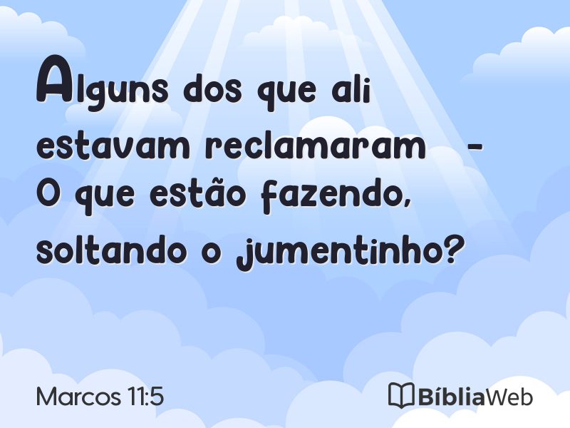 Marcos 11:5 em imagem para compartilhar
