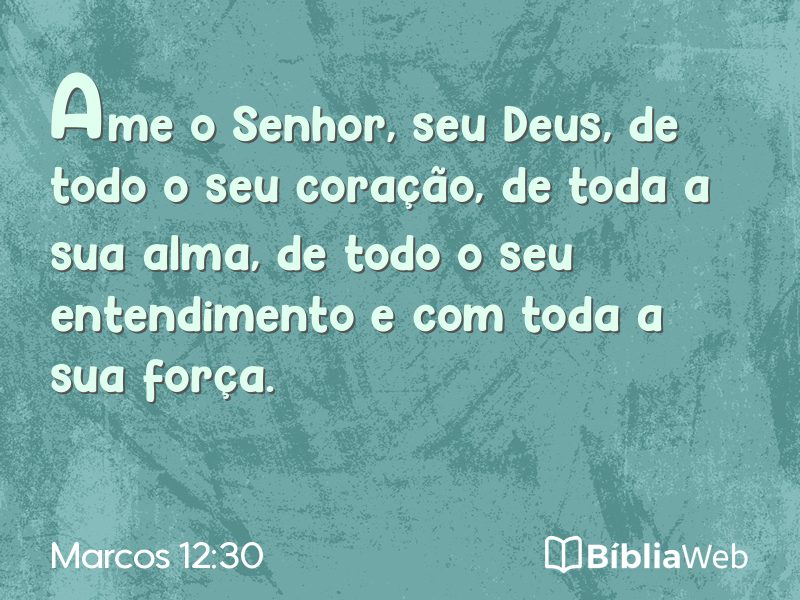 Marcos 12:30 em imagem para compartilhar