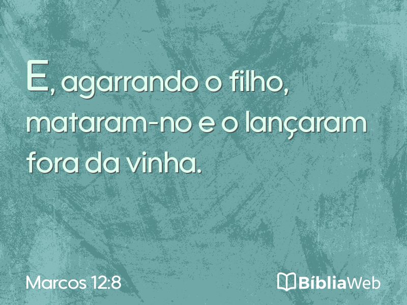 Marcos 12:8 em imagem para compartilhar
