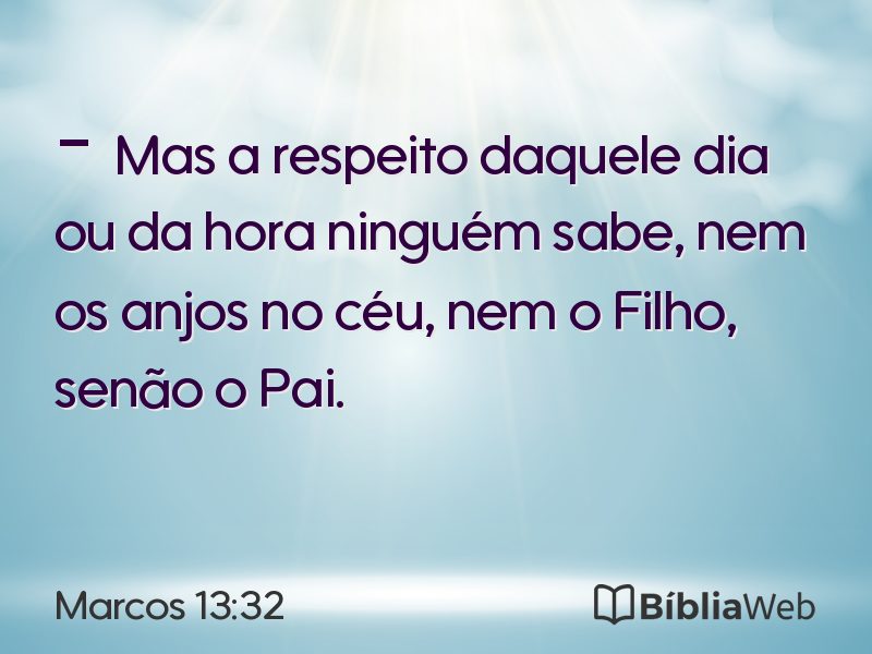 Marcos 13:32 em imagem para compartilhar