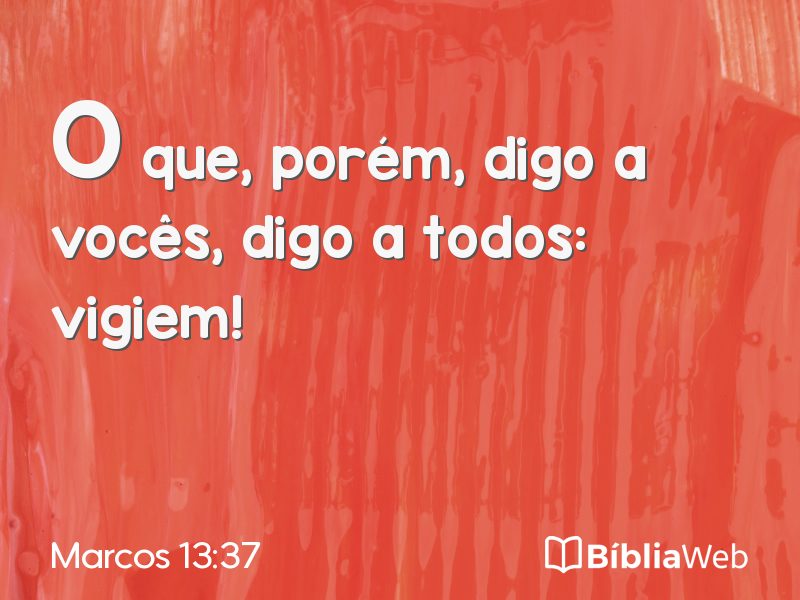 Marcos 13:37 em imagem para compartilhar