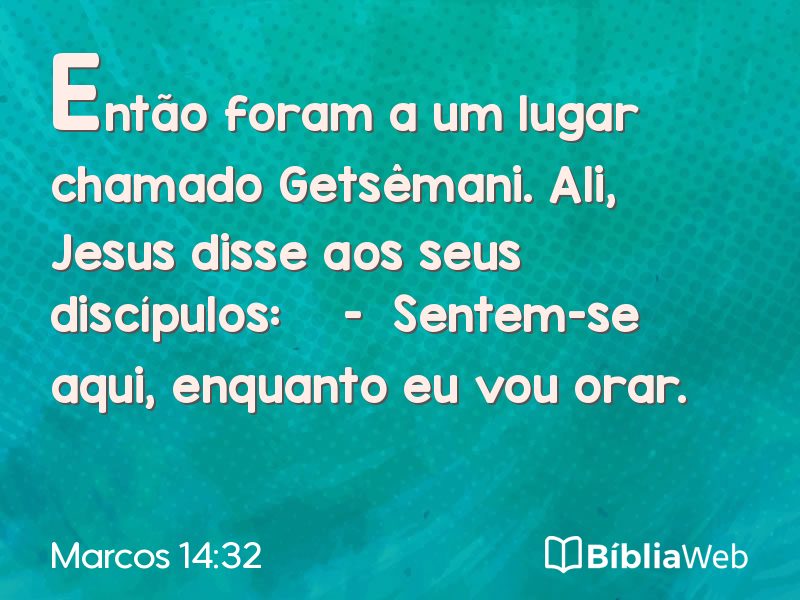 Marcos 14:32 em imagem para compartilhar
