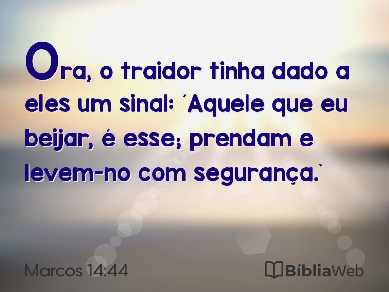 Marcos 14:44 em imagem para compartilhar