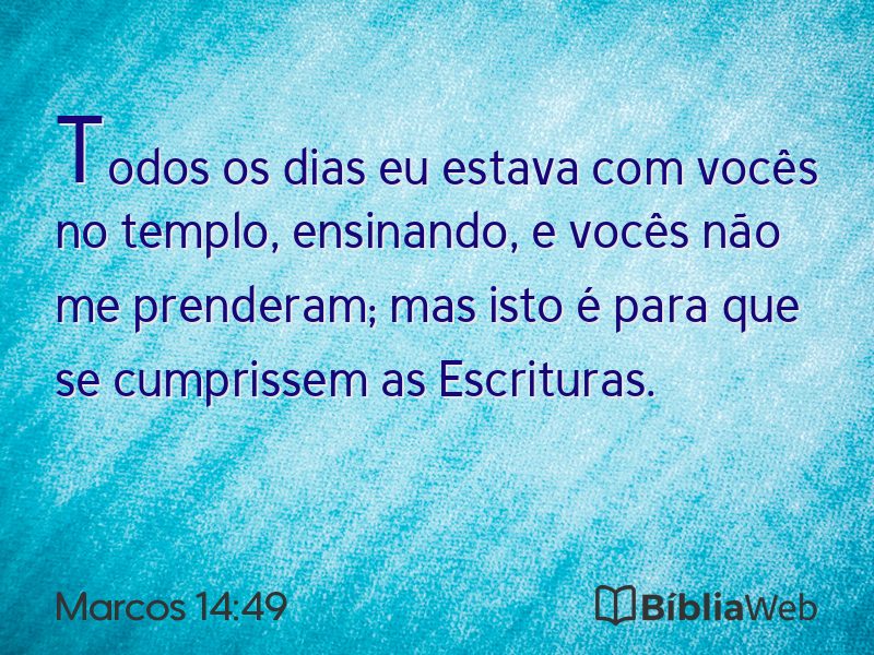Marcos 14:49 em imagem para compartilhar