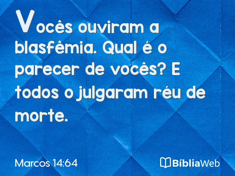 Marcos 14:64 em imagem para compartilhar