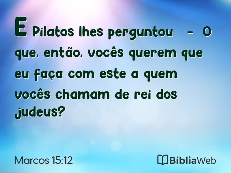 Marcos 15:12 em imagem para compartilhar