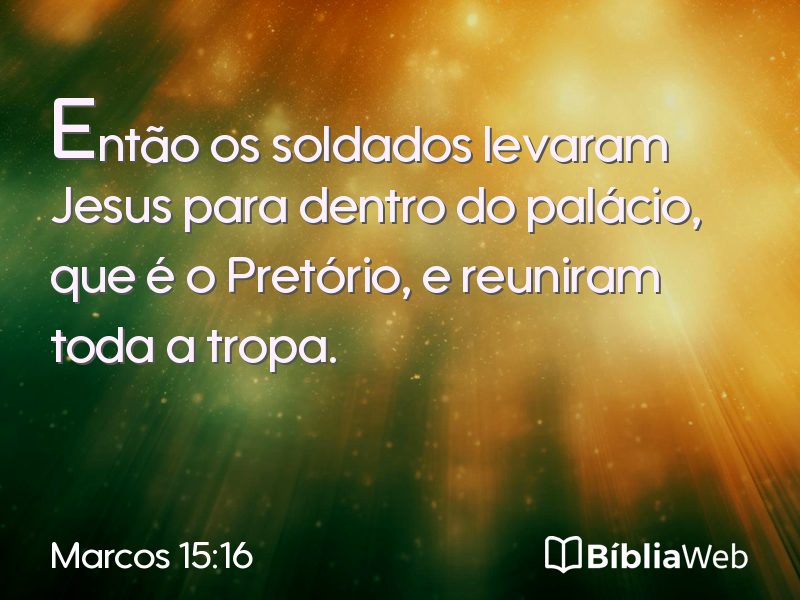 Marcos 15:16 em imagem para compartilhar