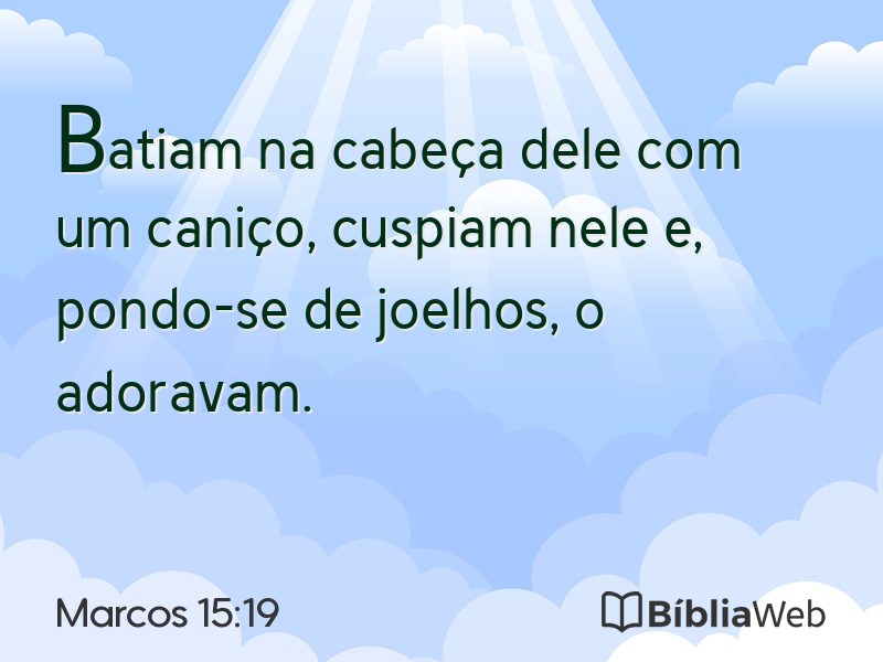 Marcos 15:19 em imagem para compartilhar
