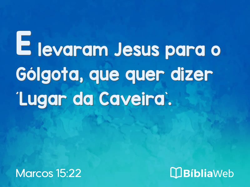 Marcos 15:22 em imagem para compartilhar