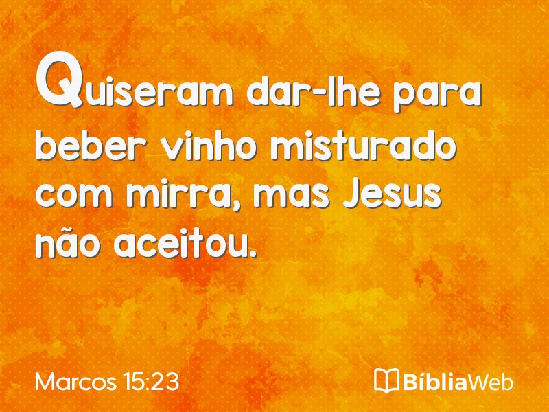 Marcos 15:23 em imagem para compartilhar