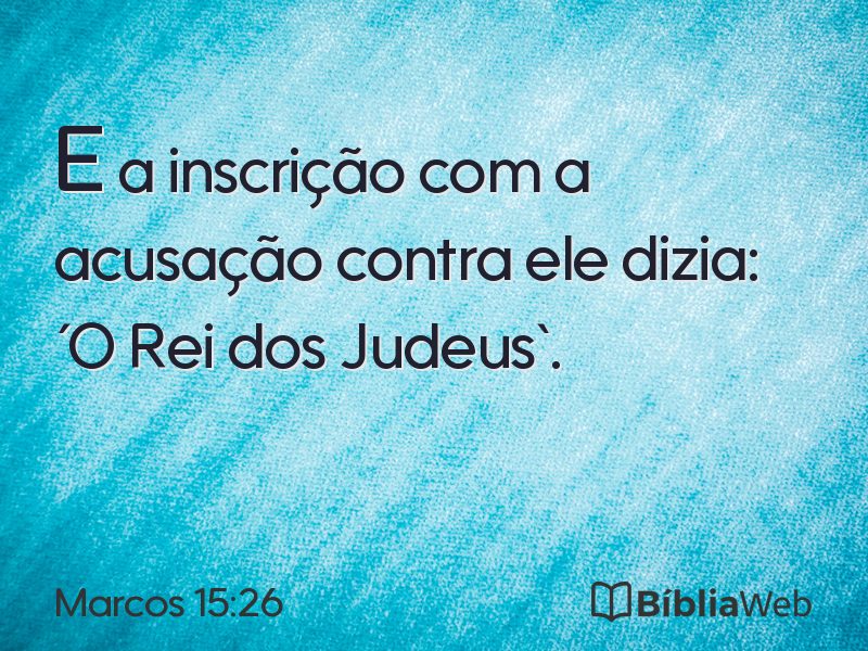Marcos 15:26 em imagem para compartilhar