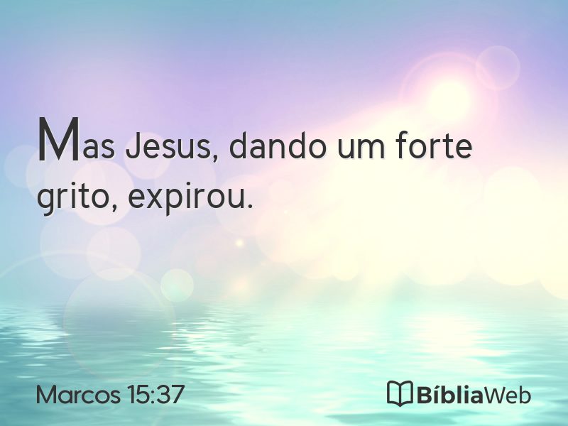Marcos 15:37 em imagem para compartilhar