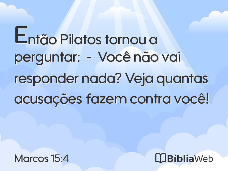 Marcos 15:4 em imagem para compartilhar
