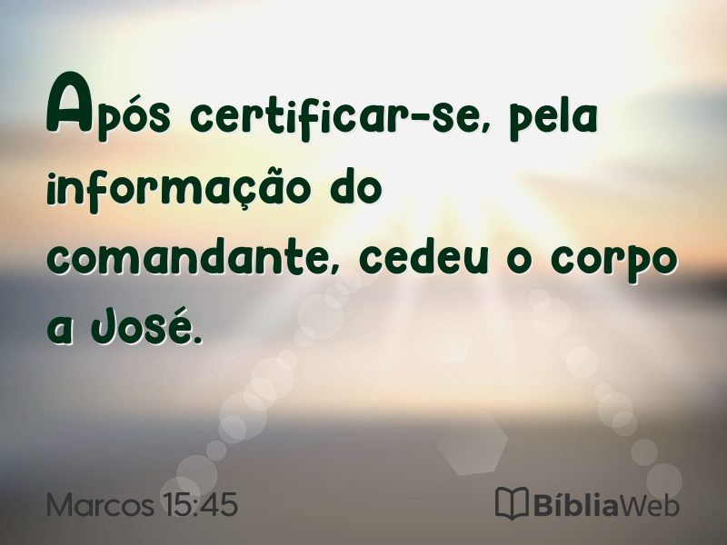 Marcos 15:45 em imagem para compartilhar