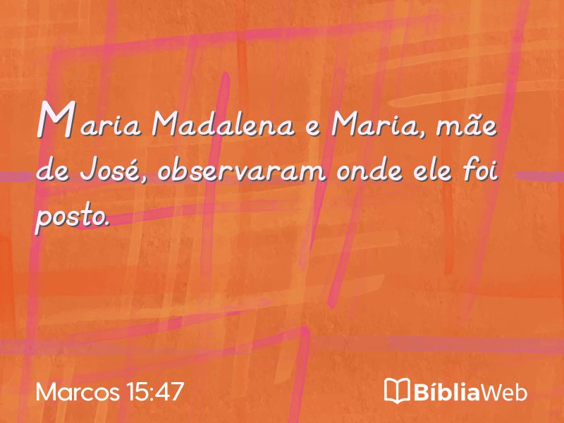 Marcos 15:47 em imagem para compartilhar