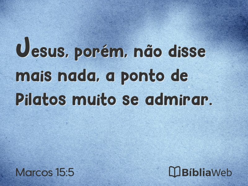 Marcos 15:5 em imagem para compartilhar