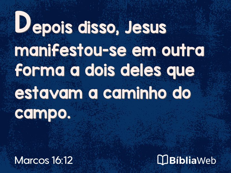 Marcos 16:12 em imagem para compartilhar