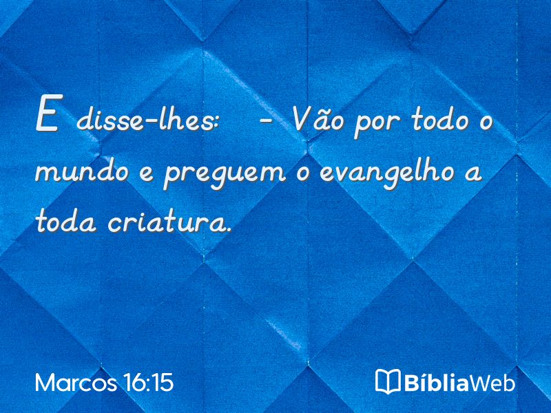 Marcos 16:15 em imagem para compartilhar