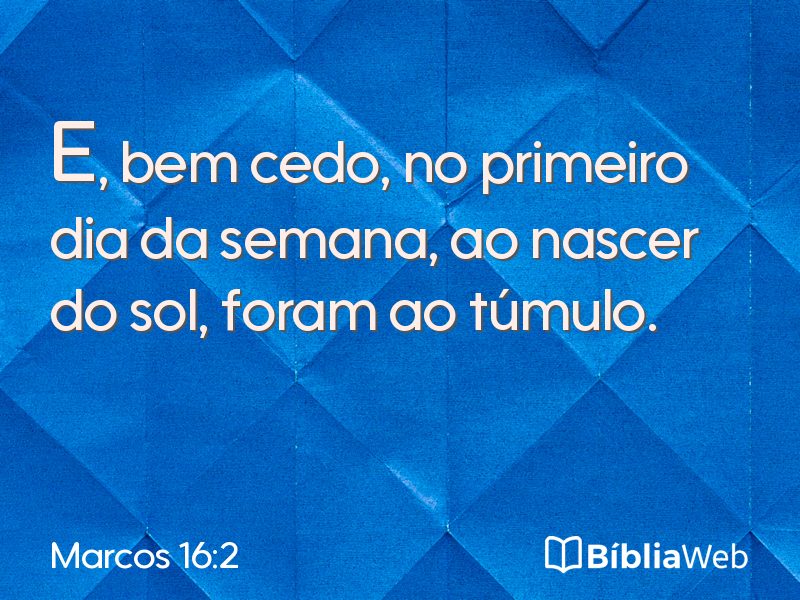 Marcos 16:2 em imagem para compartilhar